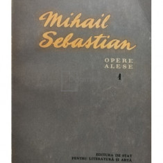 Mihail Sebastian - Opere alese, vol. 1 (editia 1956)