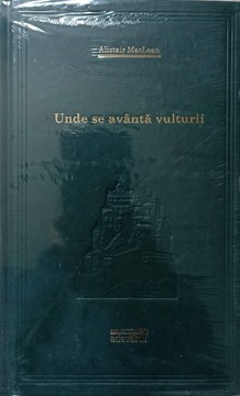 UNDE SE AVANTA VULTURII-ALISTAIR MACLEAN-107629