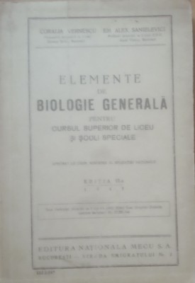 CORALIA VERNESCU - ELEMENTE DE BIOLOGIE GENERALA PENTRU CURSUL SUPERIOR DE LICEU foto