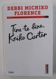 TINE - TE BINE , KEIKO CARTER de DEBBI MICHIKO FLORENCE 2020