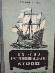 I. P. Maghidovici - Din istoria descoperirilor geografice - studii (Editia: 1953) foto