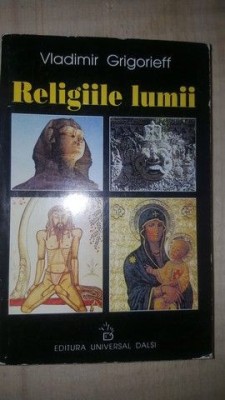 Religiile lumii- Vladimir Grigorieff foto