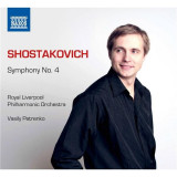 Shostakovich: Symphony No.4 | Royal Liverpool Philharmonic Orchestra, Vasily Petrenko, Clasica, Naxos