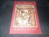 ION CREANGA - PUNGUTA CU DOI BANI 1988
