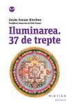 ILUMINAREA , 37 DE TREPTE de GESHE SONAM RINCHEN, 2012