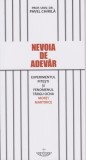 Nevoia de adevăr - Paperback brosat - Prof. univ. dr. Chirilă Pavel - Christiana