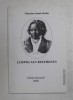 LUDWIG VAN BEETHOVEN de VALENTINA SANDU - DEDIU , 2000 *PREZINTA SUBLINIERI IN TEXT