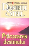 PROVOCAREA DESTINULUI-DANIELLE STEEL-269771