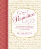 Persuasion: The Complete Novel, Featuring the Characters&#039; Letters and Papers, Written and Folded by Hand