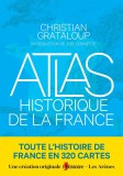 Atlas historique de la France | Christian Grataloup, Charlotte Becquart-Rousset , Joel Cornette