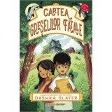 Cumpara ieftin Cartea greselilor fatale, Dashka Slater