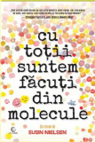 Cu totii suntem facuti din molecule | Susin Nielsen, 2024