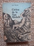 CARTEA DE LA SAN-MICHELE - Axel Munthe