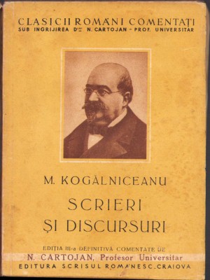 HST C958 M Kogălniceanu Scrieri și discursuri comentate de N Cartojan foto