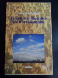 Temeiurile Filozofice Ale Liberalismului - Francisco Vergara ,547447, Nemira
