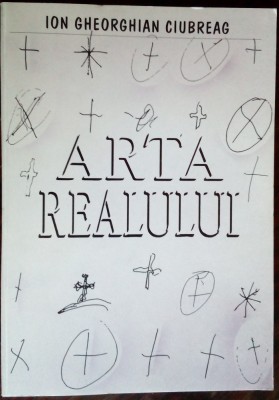 ION GHEORGHIAN CIUBREAG-ARTA REALULUI/VERSURI 1998/DEDICATIE/DESENE HORIA BERNEA foto