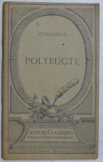 POLYEUCTE - martyr tragedie chretienne par CORNEILLE , 1930 foto