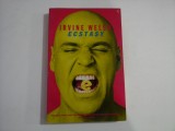 EXTASY - THREE TALES OF CHEMICAL ROMANCE - IRVINE WELSH