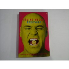 EXTASY - THREE TALES OF CHEMICAL ROMANCE - IRVINE WELSH
