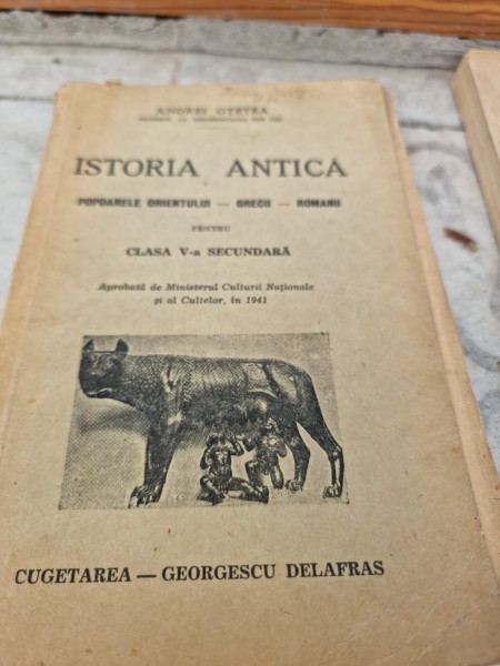 Andrei Otetea - Istoria Antica. Popoarele Orientului. Grecii. Romanii - Pentru clasa a V-a secundara