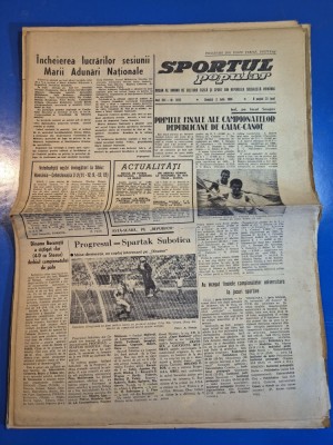 ziarul sportul popular 2 iulie 1966 - articolul popas argesan,progresul bucuresti - spartak subotica foto