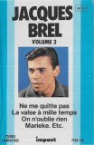 Jacques Brel - Jacques Brel Volume 3, Caseta audio