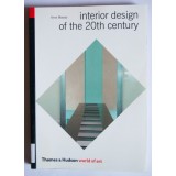 Anne Massey - Interior Design of the 20th Century (cu 190 de ilustrații)