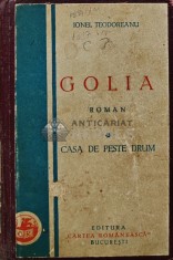 Golia. Casa de peste drum - 1933 - Ionel Teodoreanu (AR66) foto