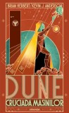 Cumpara ieftin Dune. Cruciada masinilor. Cartea a II-a/Brian Herbert, Kevin J. Anderson, Nemira