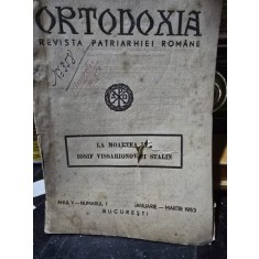 Ortodoxia. Revista Patriarhiei Romane Anul V Nr. 1 1953 La moartea lui Iosif Vissarionovici Stalin