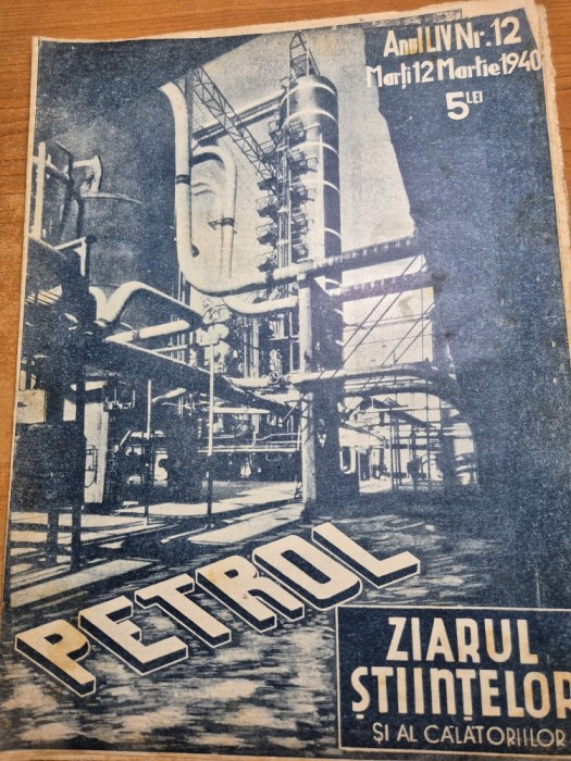 ziarul stiintelor 12 martie 1940 - povestea petrolului