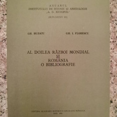 Al Doilea Razboi Mondial Si Romania - O Bibliografie - Gh. Buzatu, Gh. I. Florescu ,554139