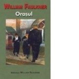 Orasul - William Faulkner