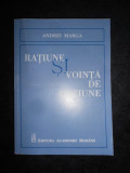 Andrei Marga - Ratiune si vointa de ratiune