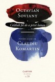 Celălalt fel de a privi lumea - Hardcover - Octavian Soviany - Cartier