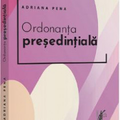 Ordonanta presedintiala - Adriana Pena