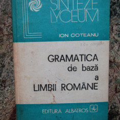 Gramatica de baza a limbii romane-Ion Coteanu