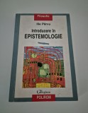 Ilie Parvu Introducere in epistemologie