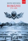Cumpara ieftin Romanii. 1774-1866/Keith Hitchins