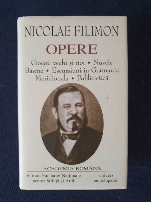 Nicolae Filimon &ndash; Opere (ed. de lux, Academia Romana)