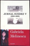 JURNAL SUEDEZ V (2003-2008)-GABRIELA MELINESCU-351911