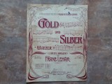 GOLD UND SILBER &ndash; WALZER (L'OR ET L'ARGENT) VON FRANZ LEHAR, 1903