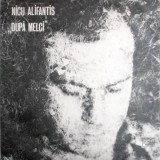 Nicu Alifantis - Dupa melci (1979 - Electrecord - LP / VG)