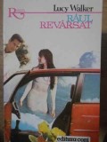 Raul Revarsat - Lucy Walker, Roman de Dragoste, Editura Coni 1994, 352 pagini