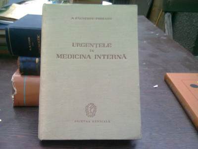 Urgentele in medicina interna - A. Paunescu Podeanu foto