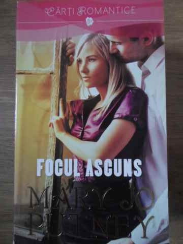 FOCUL ASCUNS-MARY JO PUTNEY