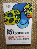 Radu Paraschivescu - Muste pe parbrizul vietii: nou catalog de perle