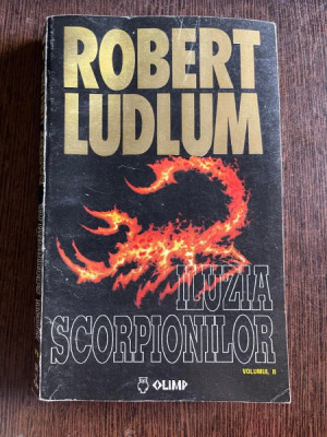 Robert Ludlum Iluzia Scorpionilor volumul II foto