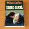 Wilkie Collins - Iubire oarbă