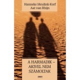 A harmadik - akivel nem sz&aacute;moltak - Hanneke Meulink-Korf
